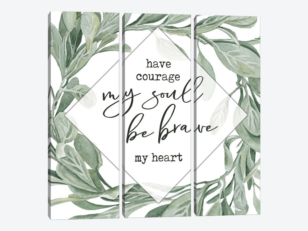 Have Courage, Be Brave by Cindy Jacobs 3-piece Canvas Art