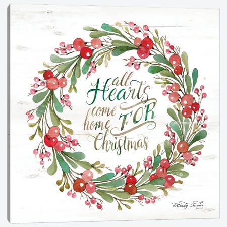 All Hearts Come Home for Christmas Berry Wreath Canvas Print #CJA96} by Cindy Jacobs Canvas Artwork