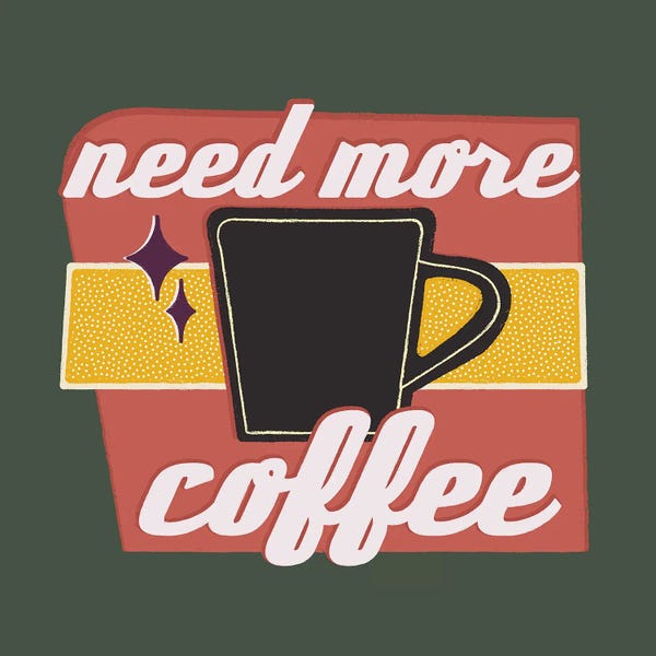 Office Humor: Need More Coffee by Carmen Jabier