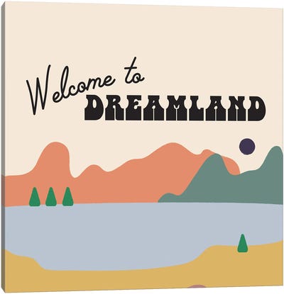 Welcome To Dreamland Canvas Art Print - Carmen Jabier