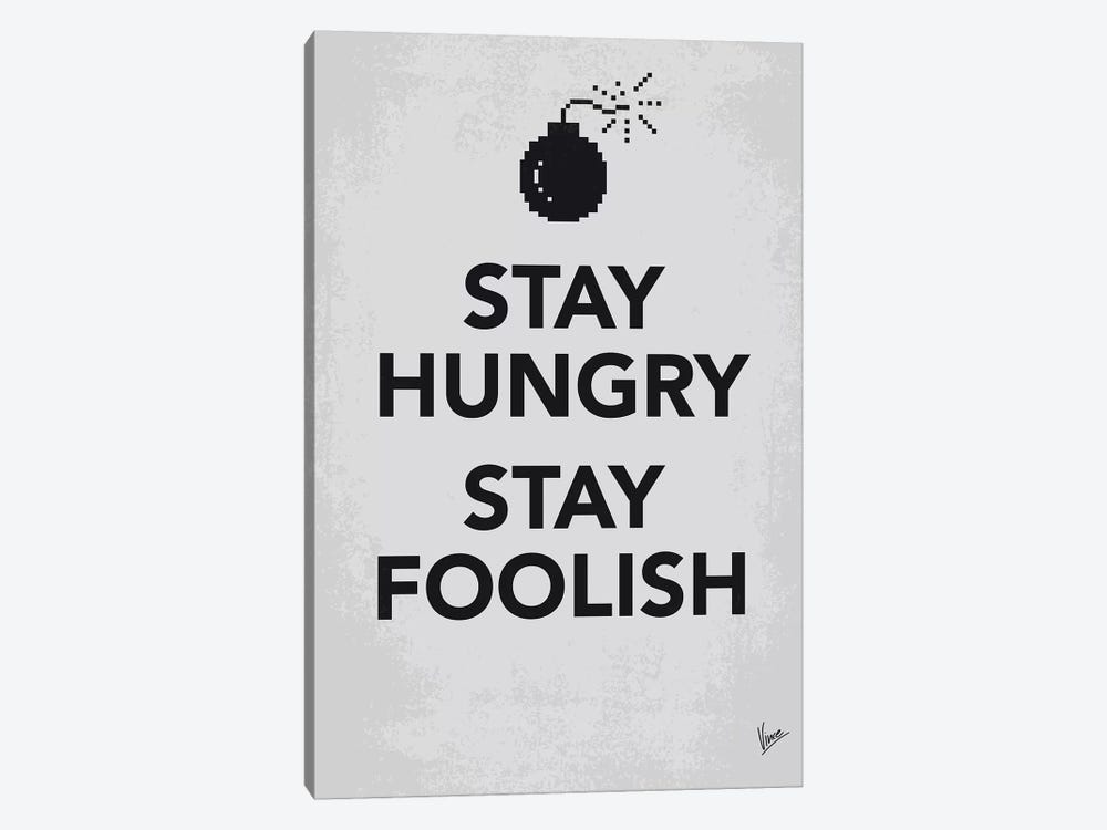 Stay Hungry Stay Foolish Poster by Chungkong 1-piece Art Print
