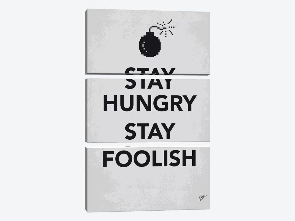 Stay Hungry Stay Foolish Poster by Chungkong 3-piece Canvas Art Print