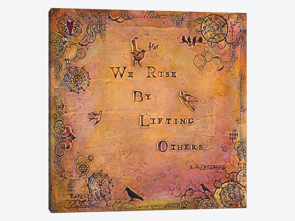 We Rise by Lifting Others by Carolyn Kinnison 1-piece Canvas Art Print