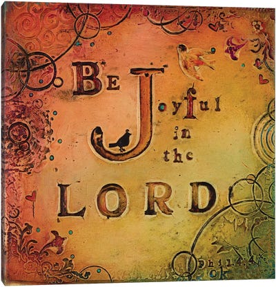 Be Joyful Canvas Art Print - Faith Art