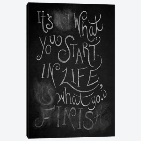 It's What You Finish Canvas Print #CLL14} by 5by5collective Canvas Print
