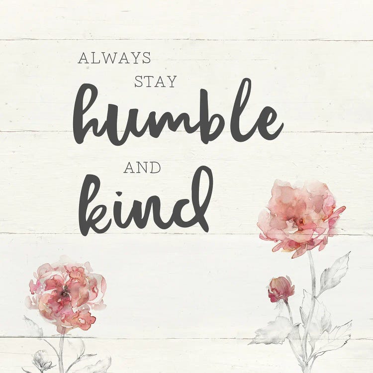 Humble and Kind by Carol Robinson wall art