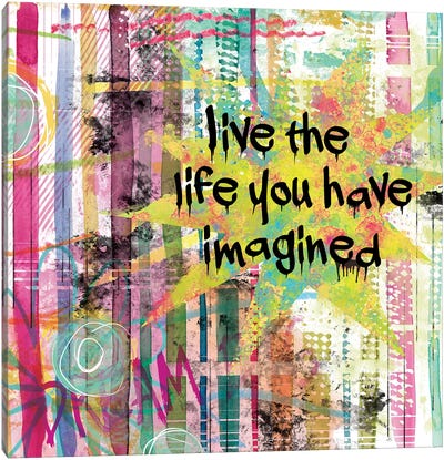 Live The Life You Have Imagined Canvas Art Print - Inspirational Office Art