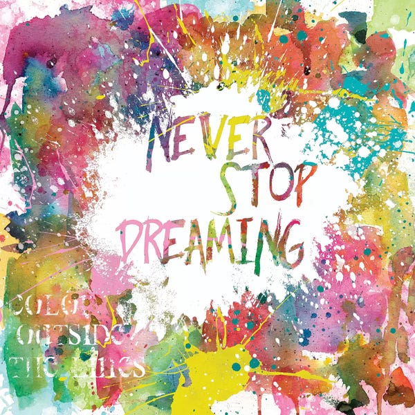 Kids Inspirational Art: Never Stop Dreaming by Carol Robinson