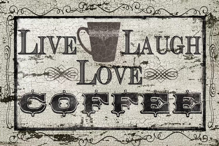 Live, Laugh, Love, Coffee by Carol Robinson wall art