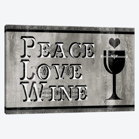 Peace, Love, Wine Canvas Print #CRO282} by Carol Robinson Canvas Art Print
