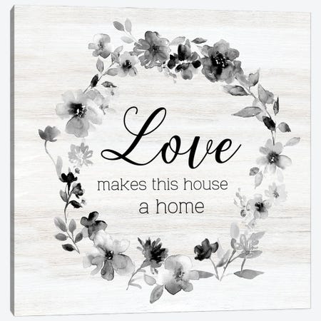 Love Make this House Canvas Print #CRO943} by Carol Robinson Canvas Artwork