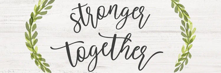 Stronger Together