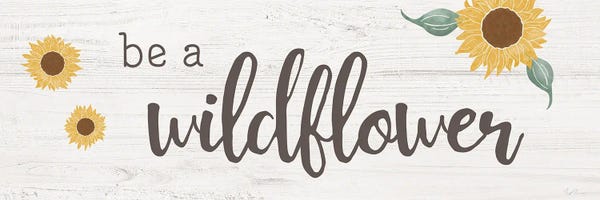 Canvas Print: Be A Wildflower by Natalie Carpentieri