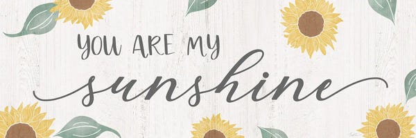 Canvas Print: You Are My Sunshine by Natalie Carpentieri