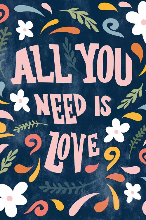 All You Need Is Love by Natalie Carpentieri wall art