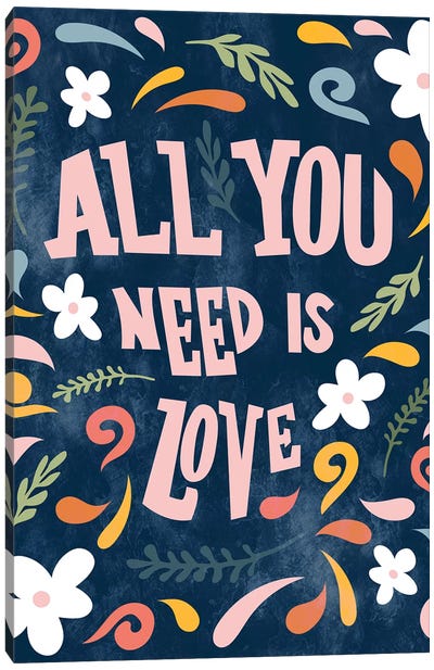 All You Need Is Love Canvas Art Print - Natalie Carpentieri