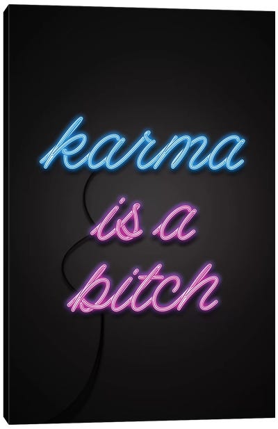 Karma Is A Bitch Canvas Art Print - Emanuela Carratoni