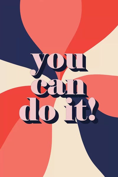 You Can Do It