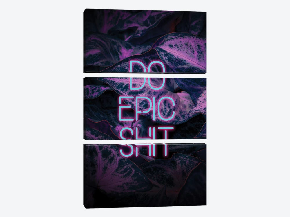 Do Epic Shit by Emanuela Carratoni 3-piece Canvas Print