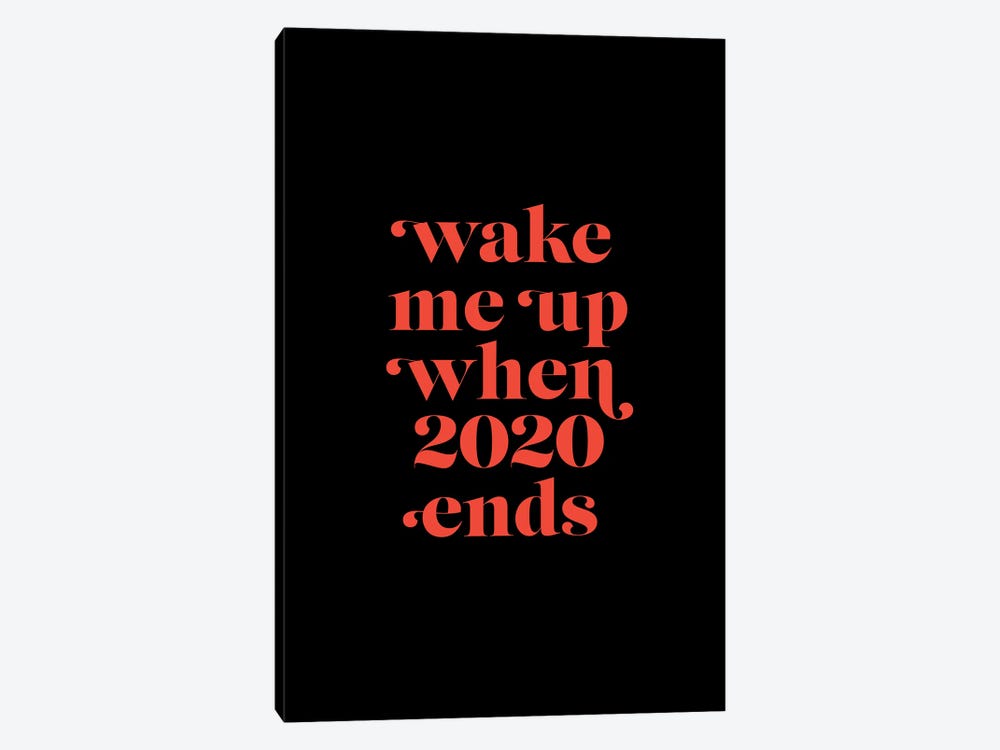 Wake me up when 2020 by Emanuela Carratoni 1-piece Canvas Art Print