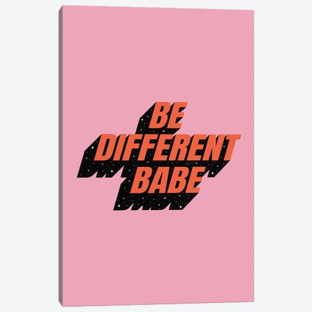 Be Different Babe Canvas Print #CTI290} by Emanuela Carratoni Canvas Artwork