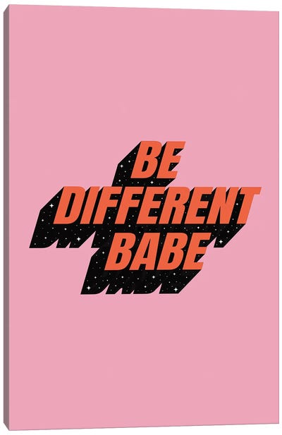 Be Different Babe Canvas Art Print - Emanuela Carratoni