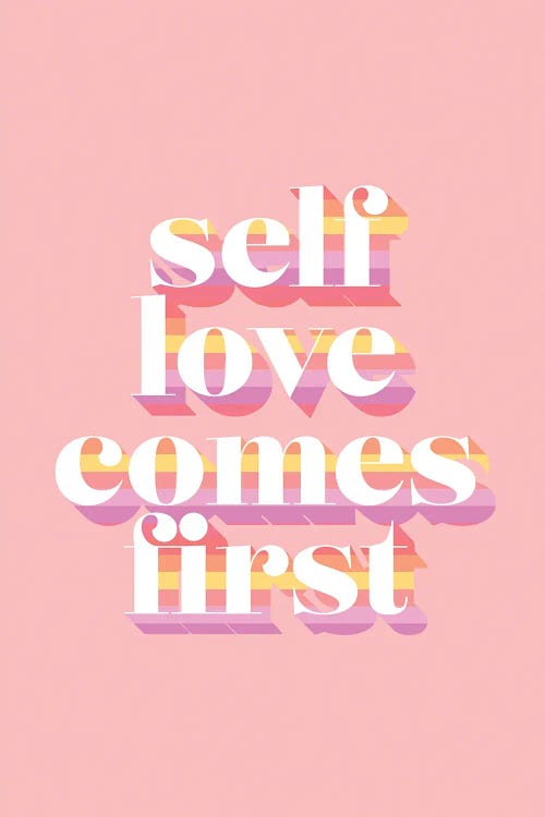 Self Love Comes First