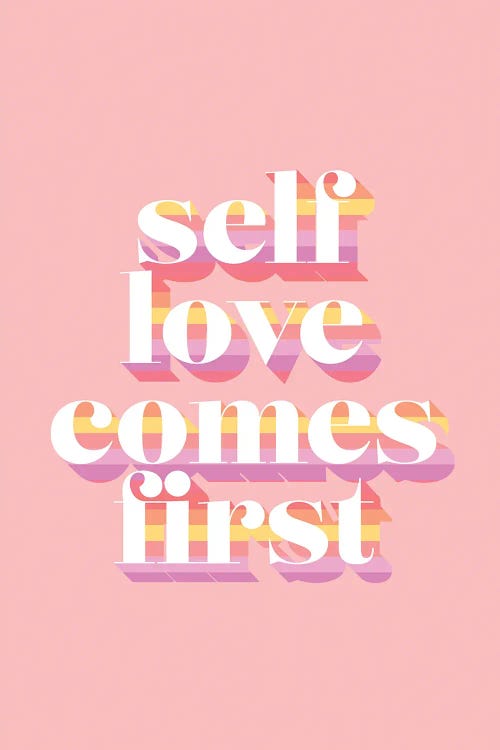 Self Love Comes First