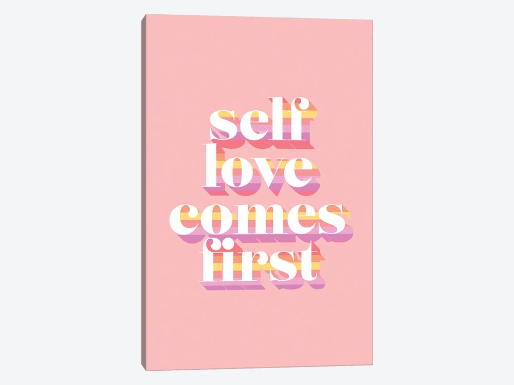 Self Love Comes First by Emanuela Carratoni 1-piece Canvas Print