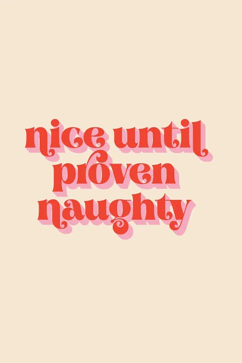 Nice Until Proven Naughty by Emanuela Carratoni wall art