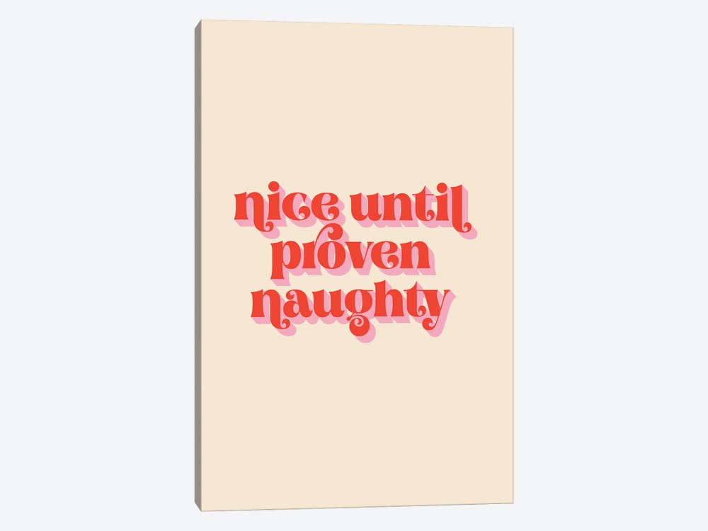 Nice Until Proven Naughty by Emanuela Carratoni 1-piece Canvas Print