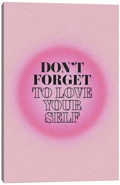 Don't Forget Canvas Art Print - Self-Care Art