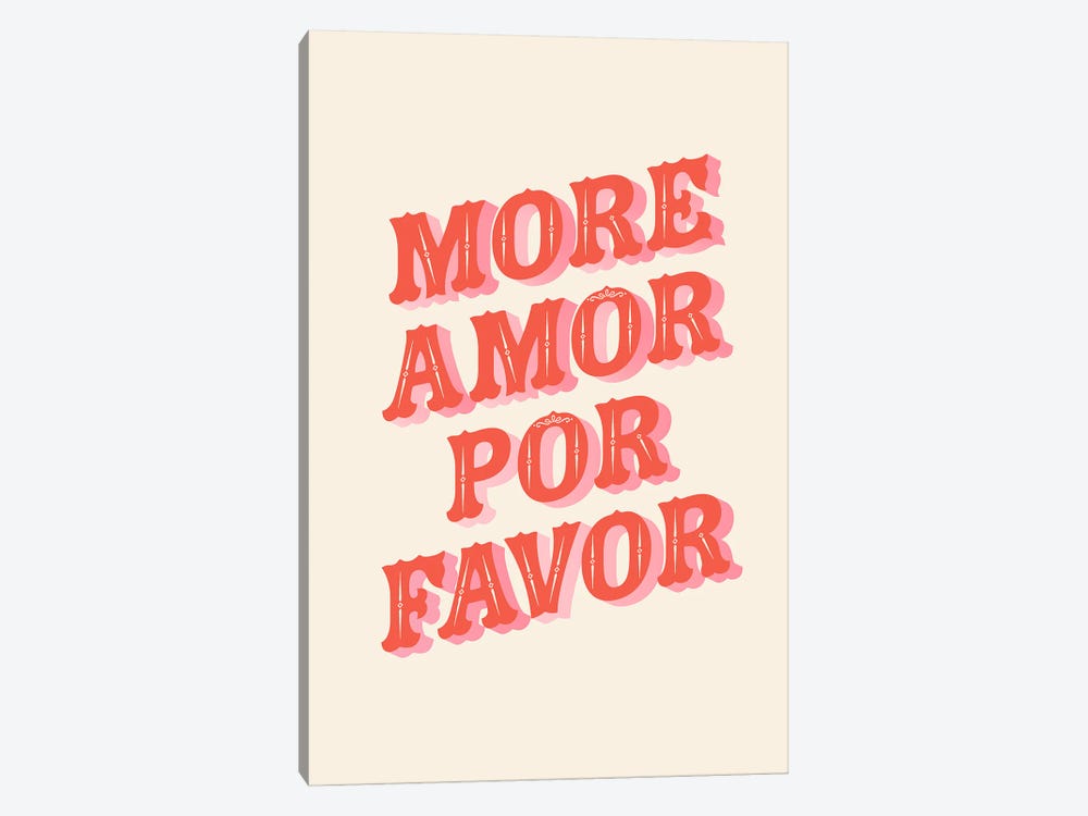 More Amor Por Favor by Emanuela Carratoni 1-piece Canvas Artwork