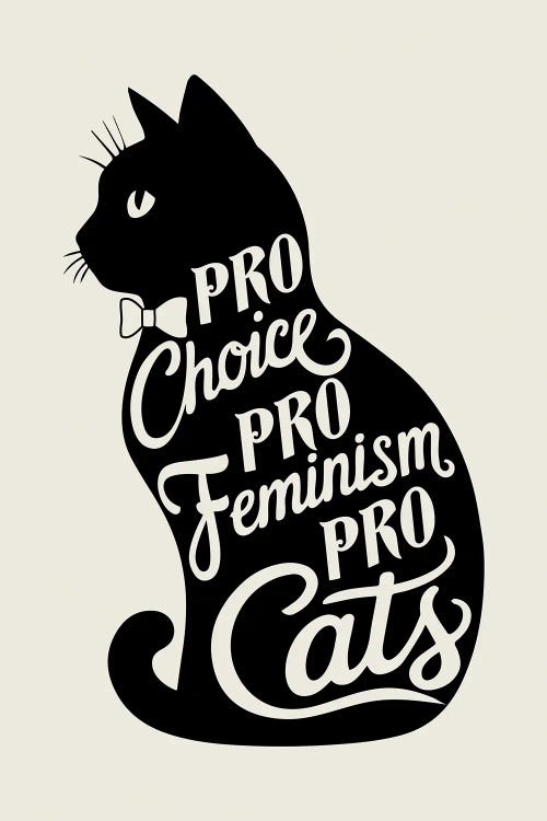 Pro Choice Pro Feminism Pro Cats by Emanuela Carratoni wall art