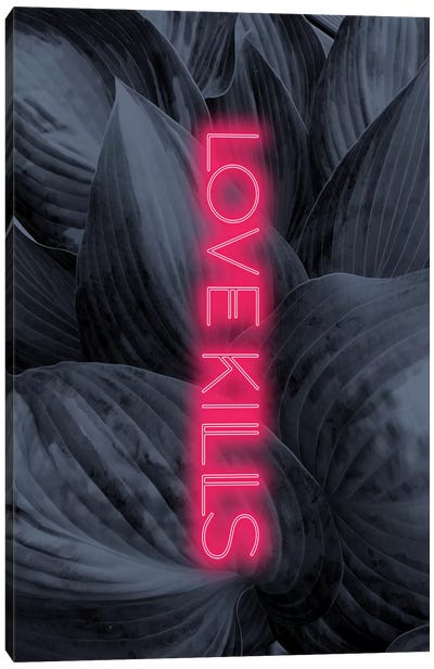 Love Kills Canvas Art Print - Neon Typography