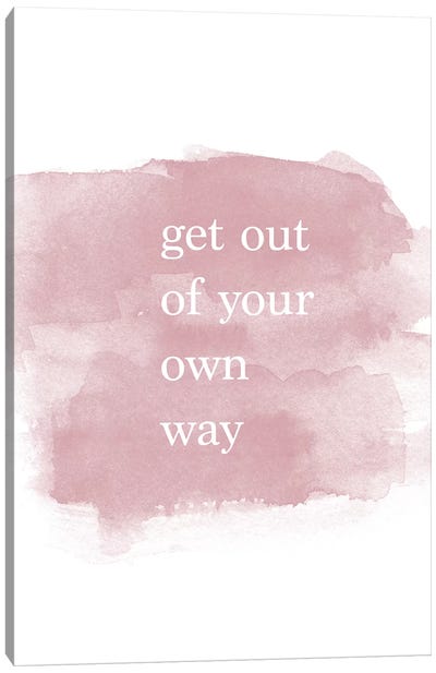 Get Out Of Your Own Way Canvas Art Print - Success Art