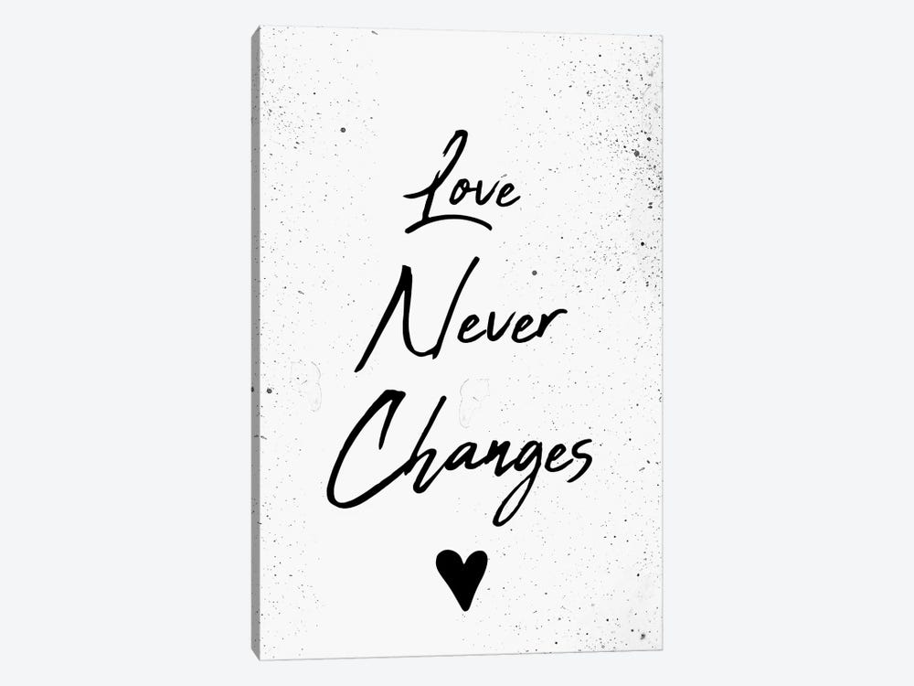 Love Never Changes by Chelsea Victoria 1-piece Canvas Artwork
