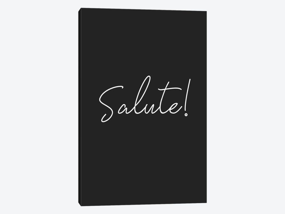 Salute! by Chelsea Victoria 1-piece Art Print