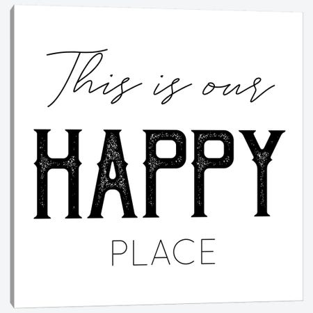 This Is Our Happy Place Canvas Print #CVA276} by Chelsea Victoria Canvas Art