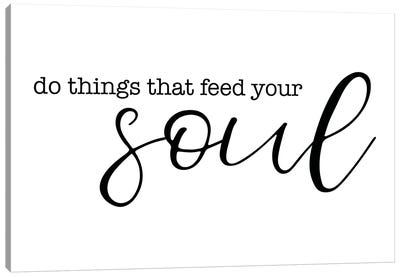 Feed Your Soul Canvas Art Print - Self-Care Art