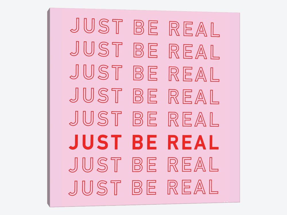 Just Be Real by Chromoeye 1-piece Canvas Artwork