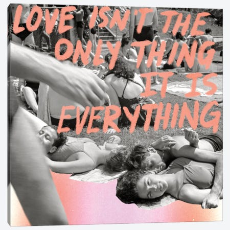 Love is Everything Canvas Print #CYE43} by Chromoeye Canvas Print