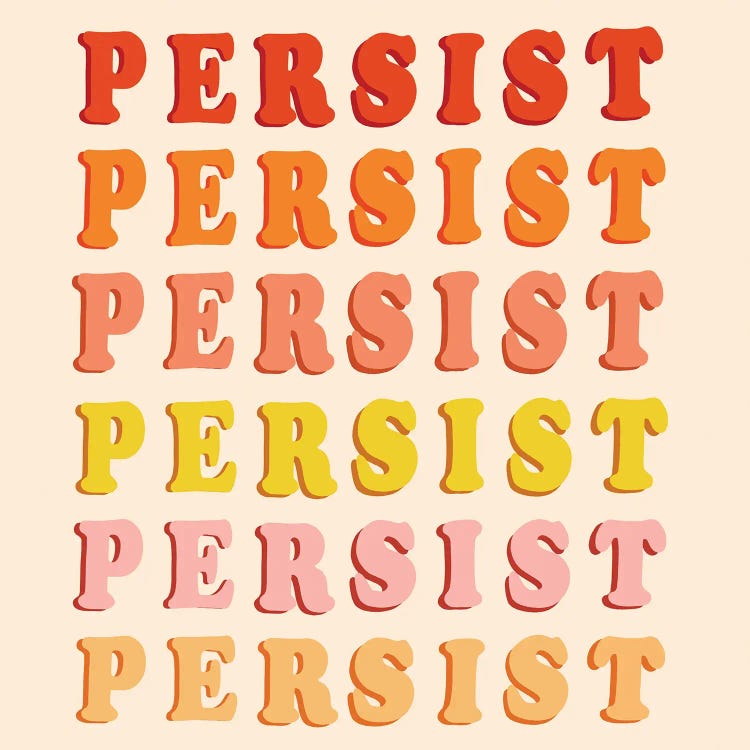 Persist