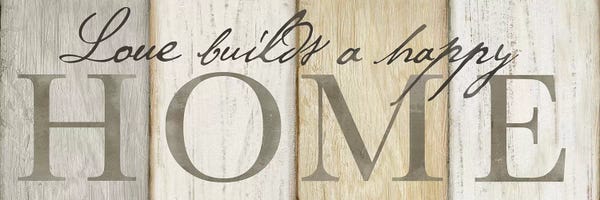 Roaring Brook Art: Love Builds Home Neutral Sign by Cynthia Coulter