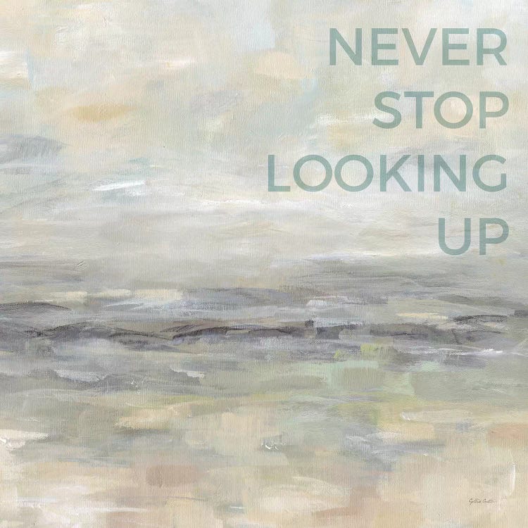 Never Stop Looking Up by Cynthia Coulter wall art