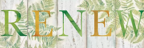 Ferns: Renew Rustic Botanical Sign by Cynthia Coulter