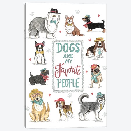 Dogs Are My Favorite People Canvas Print #DBS105} by Deb Strain Canvas Wall Art