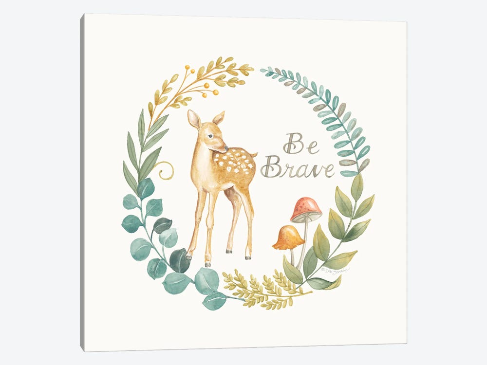 Be Brave Deer 1-piece Canvas Print