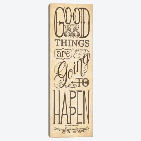 Good Things are Going to Happen Canvas Print #DBS57} by Deb Strain Art Print