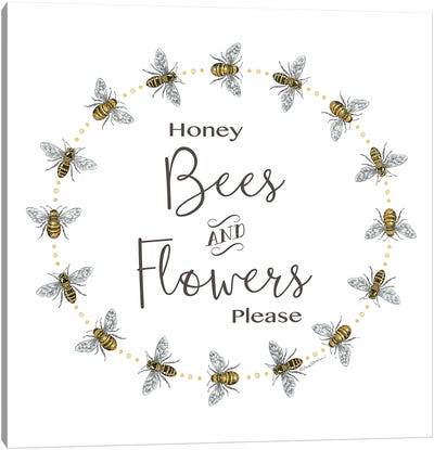 Honey Bees And Flowers Please Canvas Art Print